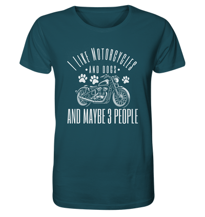 I like motorcycles and dogs - Hundespruch - Organic Shirt Stargazer / XS