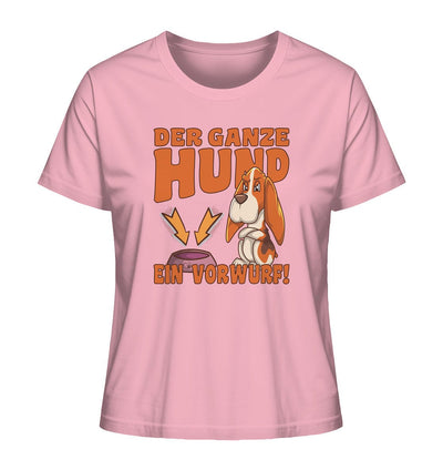 Jagdhund - Der ganze Hund ein Vorwurf - Ladies Organic Shirt Cotton Pink / XS