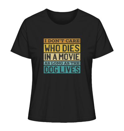 Kino meets Hund - I don't care who dies in a movie... - Ladies Organic Shirt Black / XS