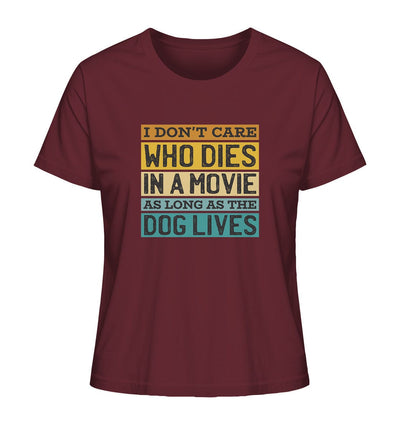 Kino meets Hund - I don't care who dies in a movie... - Ladies Organic Shirt Burgundy / XS