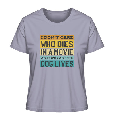 Kino meets Hund - I don't care who dies in a movie... - Ladies Organic Shirt Lavender / XS