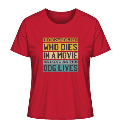 Kino meets Hund - I don't care who dies in a movie... - Ladies Organic Shirt Red / XS