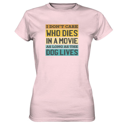 Kino meets Hund - I don't care who dies in a movie... - Ladies Premium Shirt Orchid Pink / XS