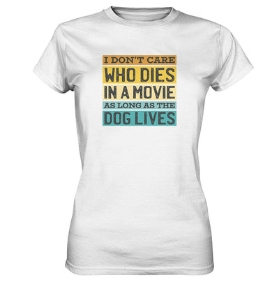 Kino meets Hund - I don't care who dies in a movie... - Ladies Premium Shirt White / XS
