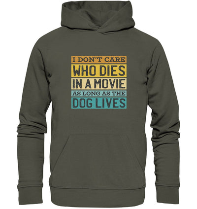Kino meets Hund - I don't care who dies in a movie... - Organic Hoodie Khaki / XS