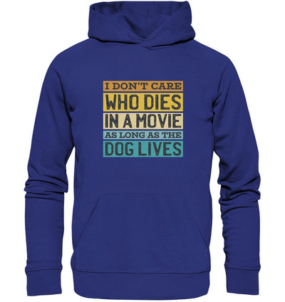 Kino meets Hund - I don't care who dies in a movie... - Organic Hoodie Worker Blue / XS