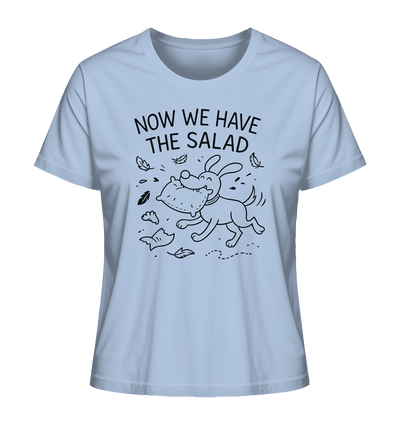 Ladies Organic Shirt – Now we have the salad – Hund & Chaos auf deinem Shirt Blue Soul / XS