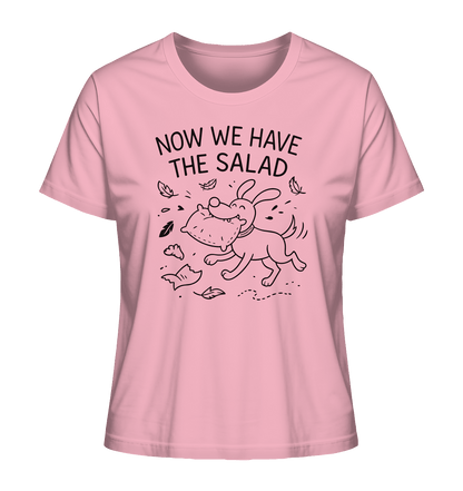 Ladies Organic Shirt – Now we have the salad – Hund & Chaos auf deinem Shirt Cotton Pink / XS