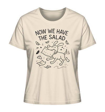 Ladies Organic Shirt – Now we have the salad – Hund & Chaos auf deinem Shirt Natural Raw / XS