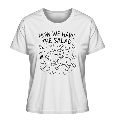 Ladies Organic Shirt – Now we have the salad – Hund & Chaos auf deinem Shirt White / XS