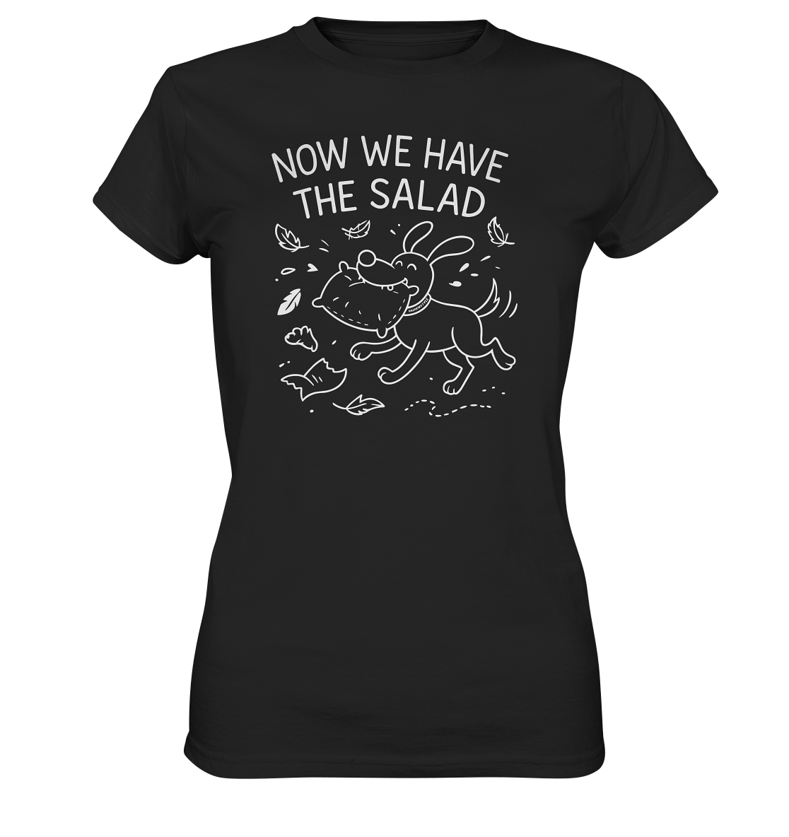 Ladies Premium Shirt – Now we have the salad – Hund & Chaos auf deinem Shirt Black / XS