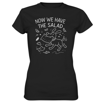 Ladies Premium Shirt – Now we have the salad – Hund & Chaos auf deinem Shirt Black / XS