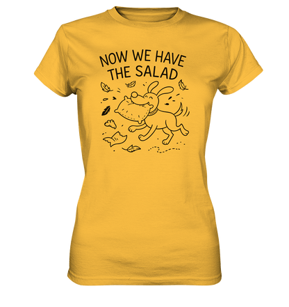 Ladies Premium Shirt – Now we have the salad – Hund & Chaos auf deinem Shirt Gold / XS
