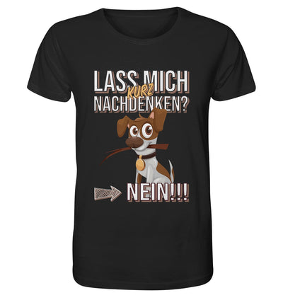 Lass mich kurz nachdenken - Jack Russel - Organic Shirt Black / XS
