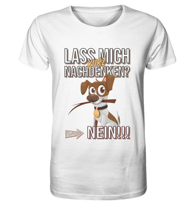 Lass mich kurz nachdenken - Jack Russel - Organic Shirt White / XS