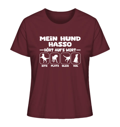 Mein Hund hört aufs Wort - personalisierbar - Ladies Organic Shirt Burgundy / XS