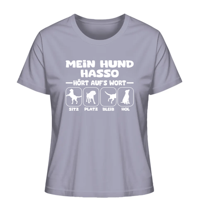 Mein Hund hört aufs Wort - personalisierbar - Ladies Organic Shirt Lavender / XS