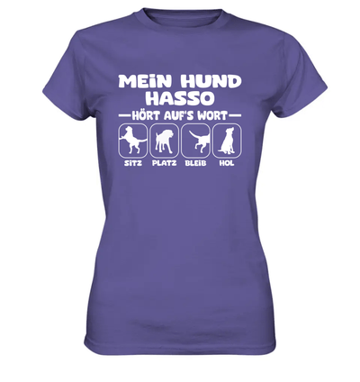 Mein Hund hört aufs Wort - personalisierbar (mit/ohne Hundename) - Ladies Premium Shirt Millenial Lilac / XS