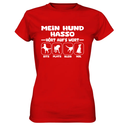 Mein Hund hört aufs Wort - personalisierbar (mit/ohne Hundename) - Ladies Premium Shirt Red / XS