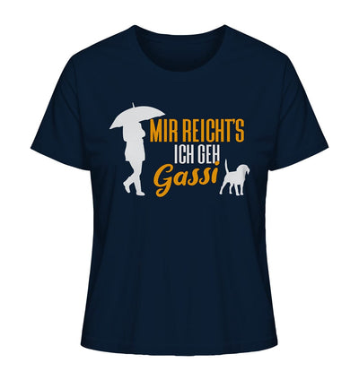 Mir reicht's ich geh Gassi - Hundespruch - Ladies Organic Shirt French Navy / XS