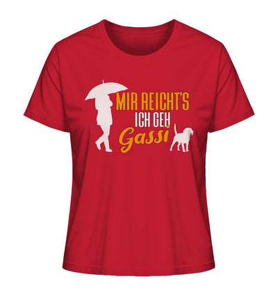Mir reicht's ich geh Gassi - Hundespruch - Ladies Organic Shirt Red / XS