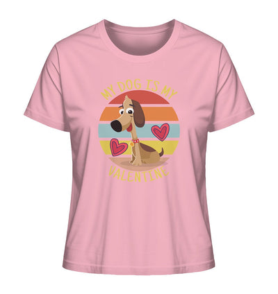 My dog is my valentine - Hundespruch - Ladies Organic Shirt Cotton Pink / XS
