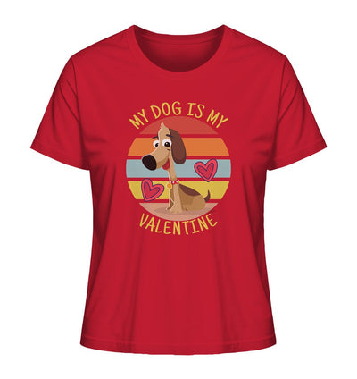 My dog is my valentine - Hundespruch - Ladies Organic Shirt Red / XS
