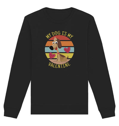 My dog is my valentine - Hundespruch - Organic Basic Unisex Sweatshirt Black / XS