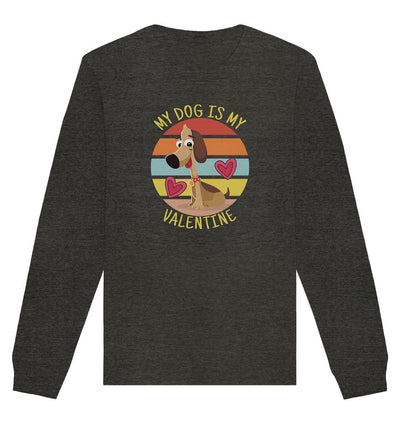 My dog is my valentine - Hundespruch - Organic Basic Unisex Sweatshirt Dark Heather Grey / XS