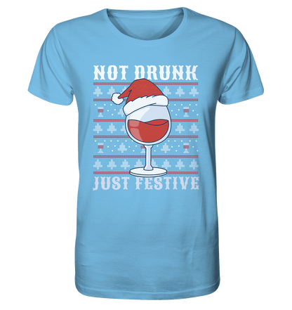 Not drunk, just festive - Weihnachtsmotiv - Organic Shirt Aqua Blue / XS