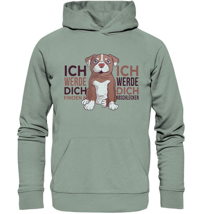 Pitbull - Ich werde dich finden und abschlecken - Organic Hoodie Aloe / XS
