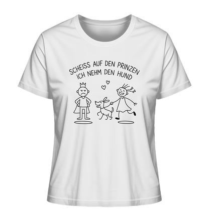 Scheiss auf den Prinzen ich nehm den Hund - Ladies Organic Shirt White / XS
