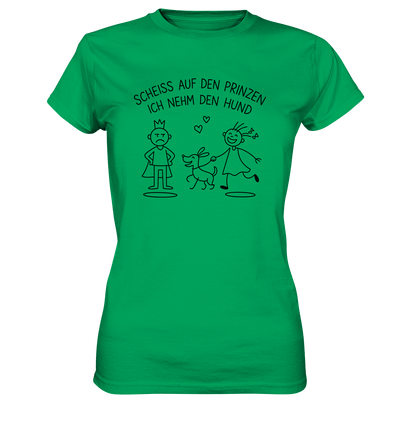 Scheiss auf den Prinzen ich nehm den Hund - Ladies Premium Shirt Kelly Green / XS