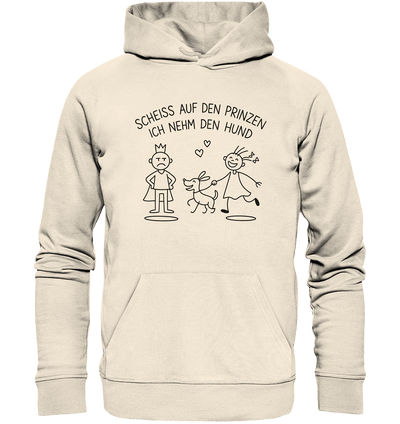 Scheiss auf den Prinzen ich nehm den Hund - Organic Hoodie Natural Raw / XS