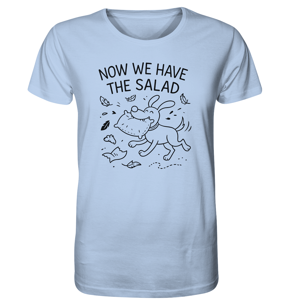 Unisex Bio Shirt – Now we have the salad – Hund & Chaos auf deinem Shirt Blue Soul / XS