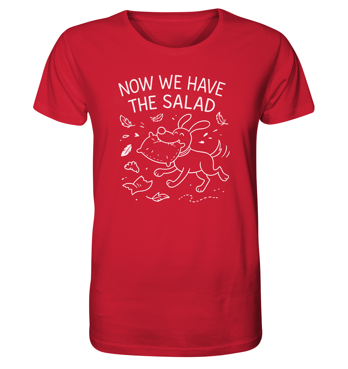 Unisex Bio Shirt – Now we have the salad – Hund & Chaos auf deinem Shirt Red / XS
