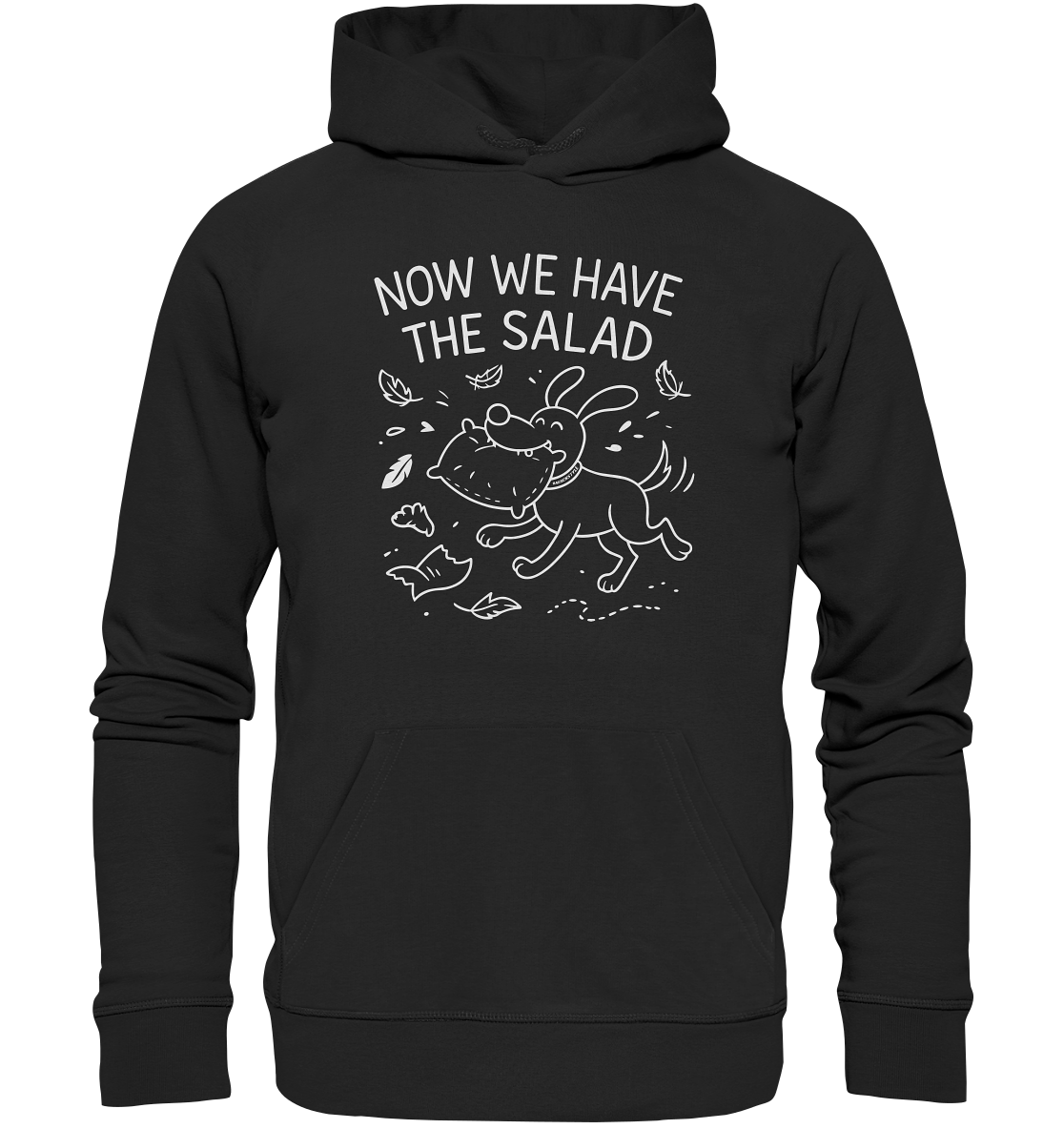 Unisex Organic Hoodie – Now we have the salad – Hund & Chaos auf deinem Shirt Black / XS