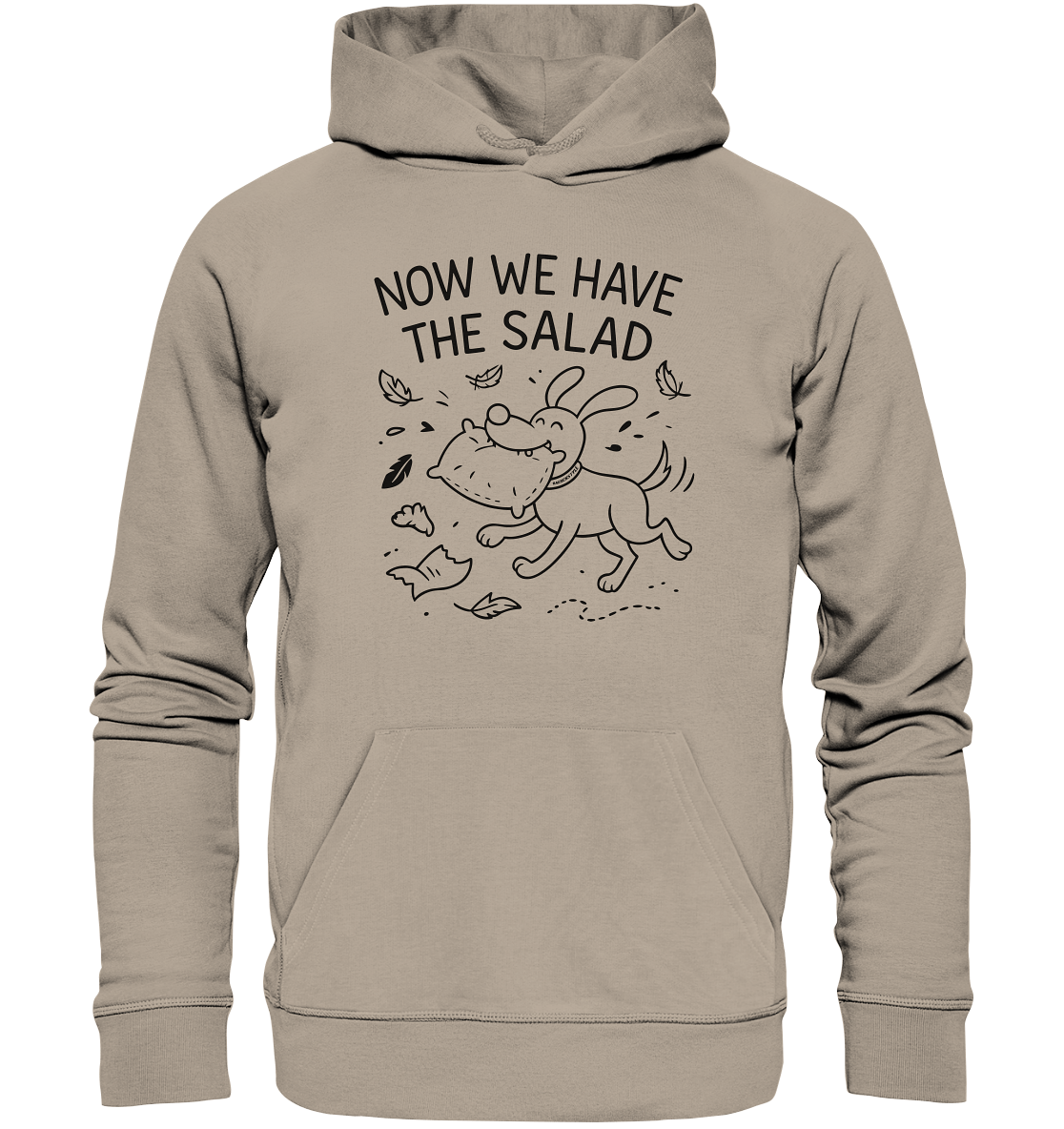 Unisex Organic Hoodie – Now we have the salad – Hund & Chaos auf deinem Shirt Desert Dust / XS