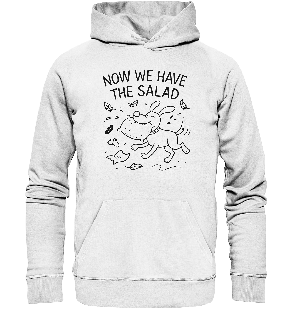 Unisex Organic Hoodie – Now we have the salad – Hund & Chaos auf deinem Shirt White / XS